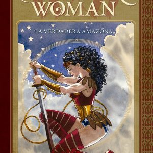 Wonder Woman: La verdadera Amazona