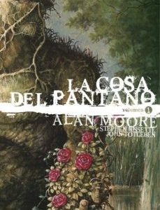 La Cosa del Pantano de Alan Moore vol. 01 de 3 (Edición Deluxe)